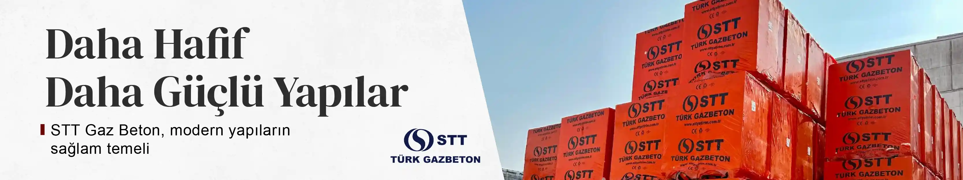 STT Türk Gazbeton paletleri ve Daha Hafif, Daha Güçlü Yapılar mesajı
